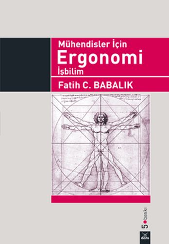 Mühendisler İçin Ergonomi  İşbilim