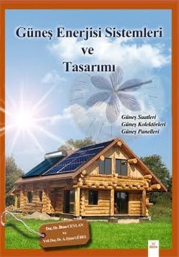 Güneş Enerjisi Sistemleri ve Tasarımı