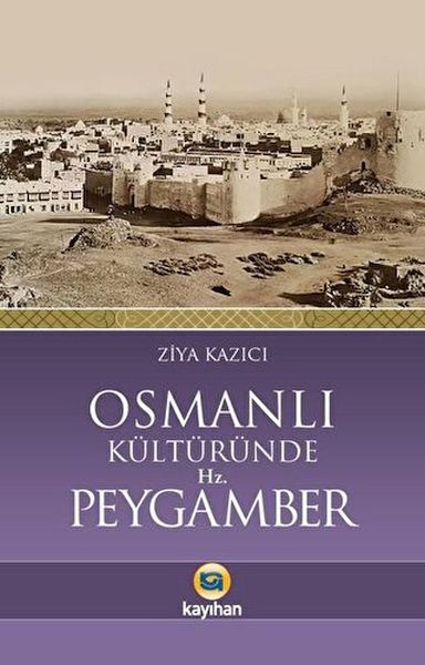 Osmanlı Kültüründe Hz Peygamber