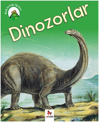 Minik Kurbağa Öğretiyor  Dinozorlar