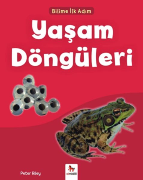 Bilime İlk Adım  Yaşam Döngüleri