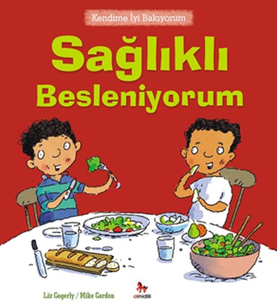 Kendime İyi Bakıyorum  Sağlıklı Besleniyorum