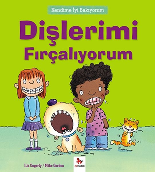 Kendime İyi Bakıyorum  Dişlerimi Fırçalıyorum