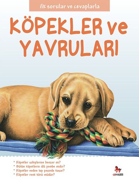 İlk Sorular ve Cevaplarla   Köpekler ve Yavruları