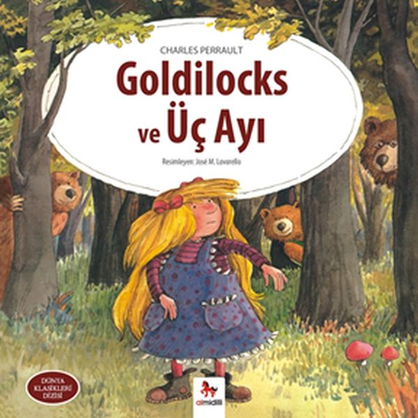 Dünya Klasikleri Dizisi  Goldilocks ve Üç Ayı