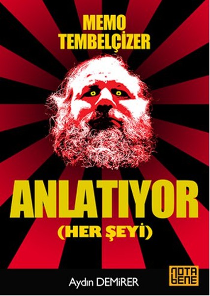 Memo Tembelçizer  Anlatıyor Her Şeyi