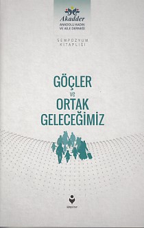 Göçler ve Ortak Geleceğimiz