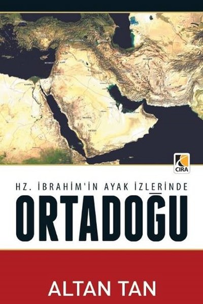 Hz İbrahimin Ayak İzlerinde Ortadoğu