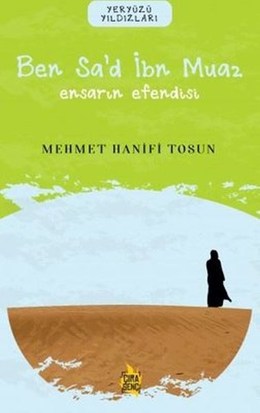 Ben Sa’d İbn Muaz  Ensarın Efendisi