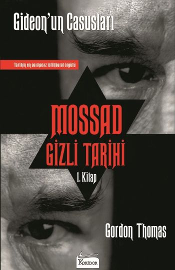 Mossad Gizli Tarihi 1 Kitap  Gideon’un Casusları