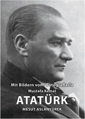 Mit Bildren Von  Fotoğraflarla Mustafa Kemal Atatürk