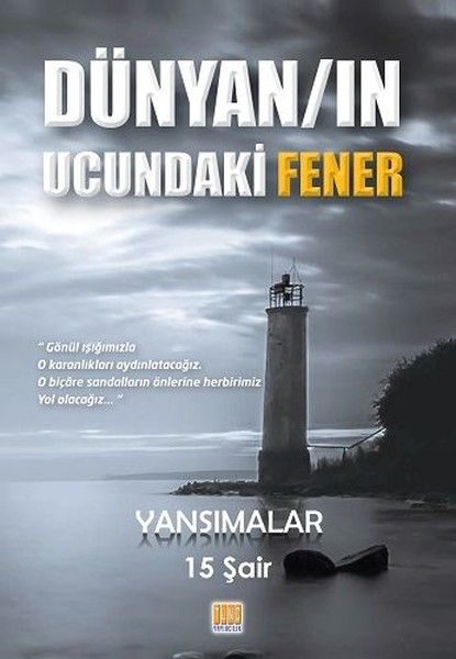 Dünyanın Ucundaki FenerYansımalar