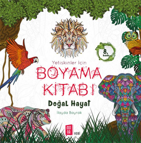 Doğal Hayat  Yetişkinler İçin Boyama Kitabı