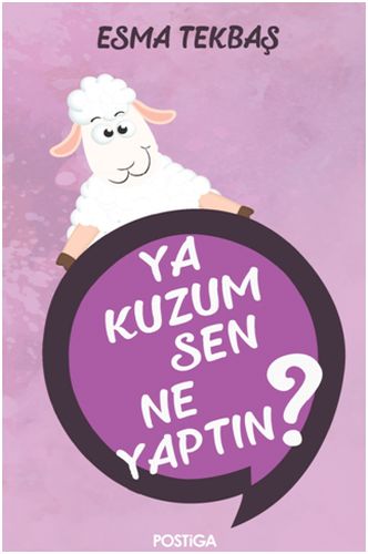 Ya Kuzum Sen Ne Yaptın