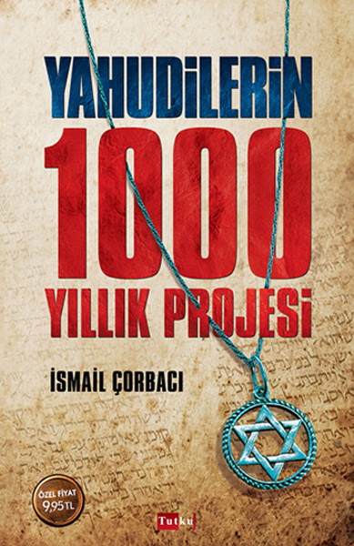 Yahudilerin 1000 Yıllık Projesi