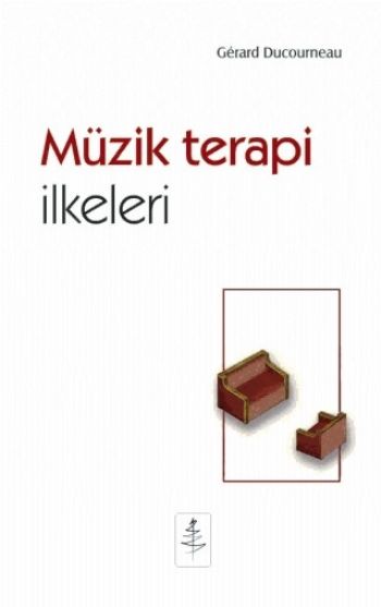 Müzik Terapi İlkeleri