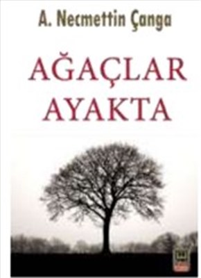 Ağaçlar Ayakta