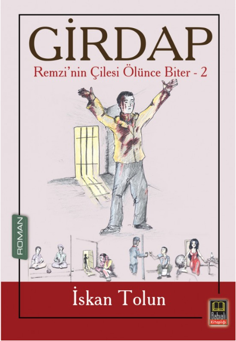 Remzi’nin Çilesi Ölünce Biter 02  Girdap