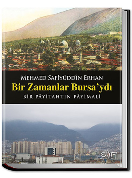 Bir Zamanlar Bursaydı