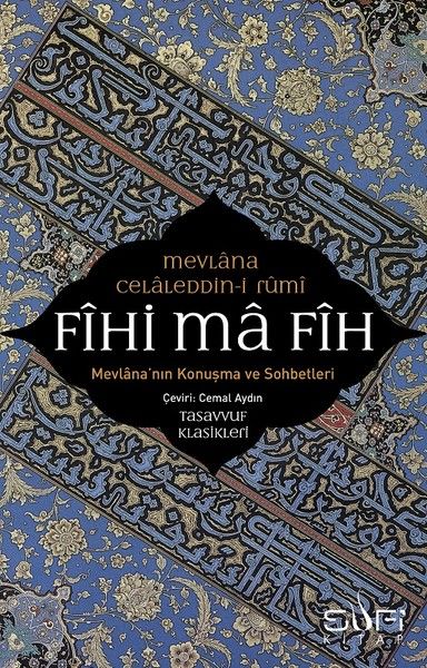 Fihi ma FihMevlananın Konuşma ve Sohbetleri