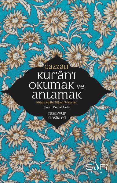 Kuranı Okumak ve Anlamak  Kitabu Adabi Tilaveti’lKur’an