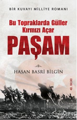 Bu Toprakta Güller Kırmızı Açar Paşam