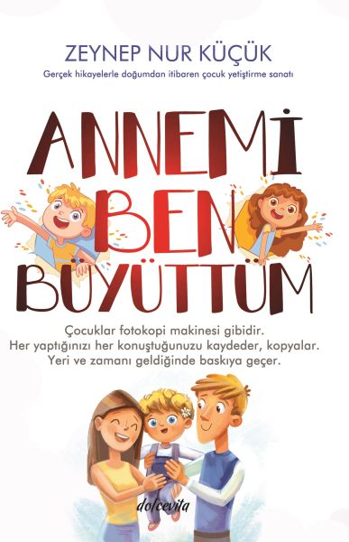 Annemi Ben Büyüttüm