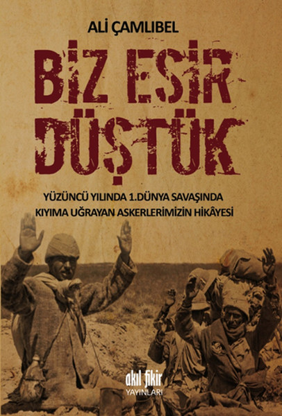 Biz Esir Düştük