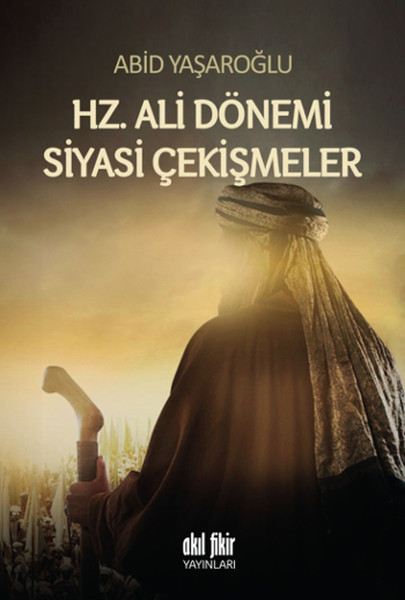 Hz Ali Dönemi Siyasi Çekişmeler