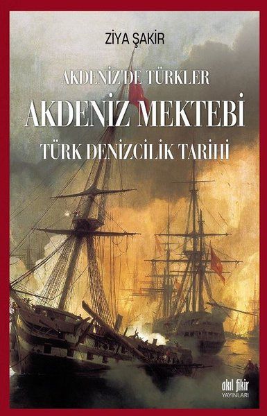 Akdeniz Mektebi  Akdenizde Türkler  Türk Denizcilik Tarihi