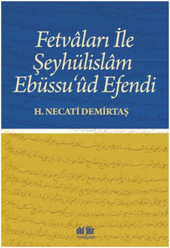 Fetvaları İle Şeyhülislam Ebüssuud Efendi