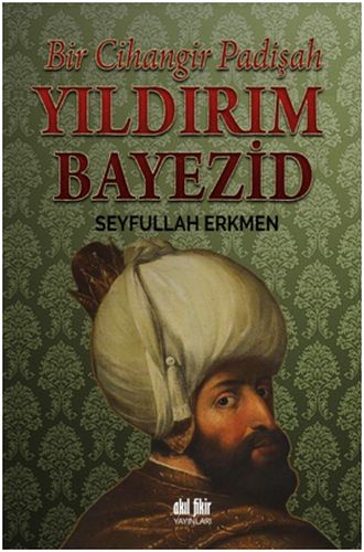 Bir Cihangir Padişah  Yıldırım Bayezid