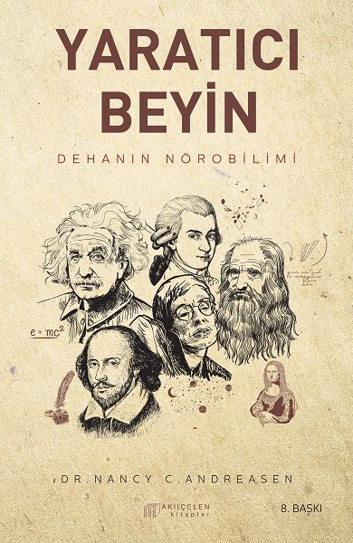 Yaratıcı Beyin  Dehanın Nörobilimi