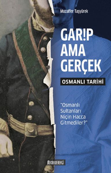 Garip Ama Gerçek  Osmanlı Tarihi