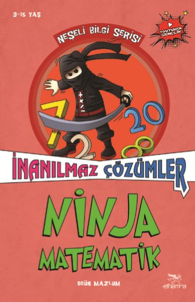 Ninja Matematik İnanılmaz Çözümler   Neşeli Bilgi Serisi  2