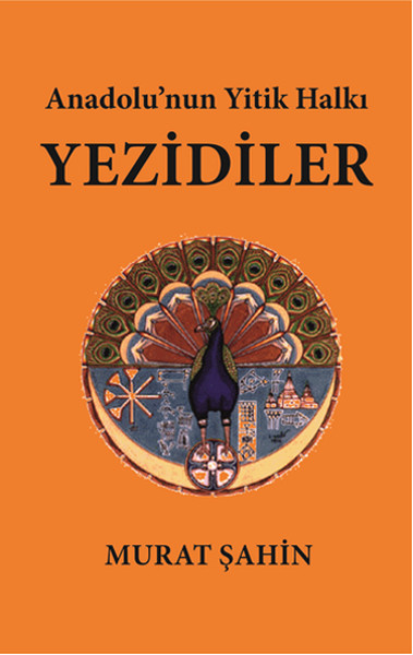 Anadolunun Yitik Halkı Yezidiler