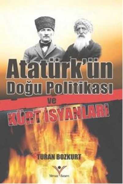 Atatürkün Doğu Politikası ve Kürt İsyanları