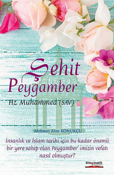 Şehit Peygamber Hz Muhammed sav