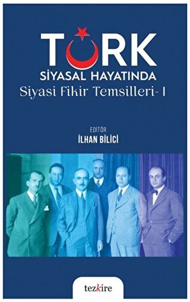 Türk Siyasal Hayatında Siyasi Fikir Temsilleri  1