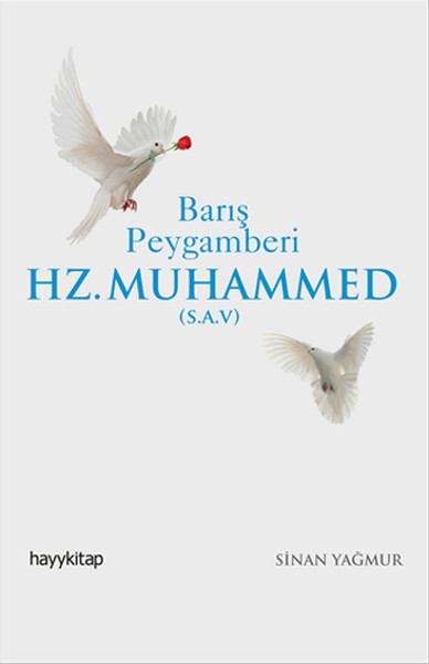 Barış Peygamberi Hz Muhammed SAV