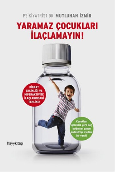 Yaramaz Çocukları İlaçlamayın