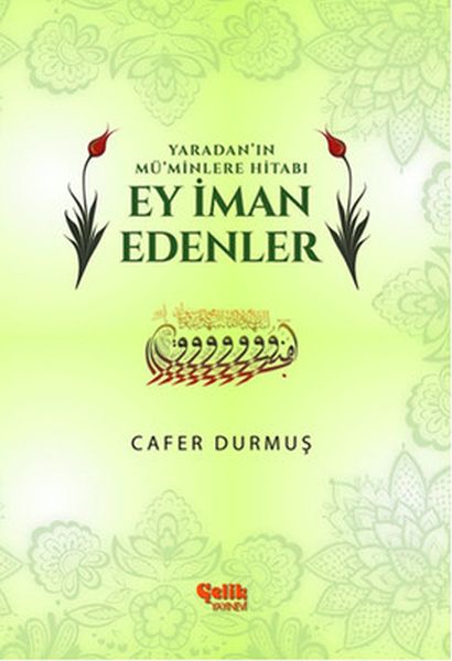 Yaradanın Müminlere Hitabı Ey İman Edenler