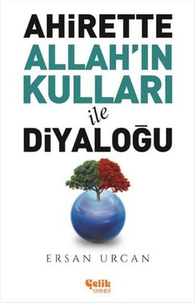 Ahirette Allahın Kulları İle Diyaloğu