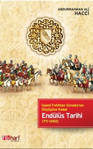 İslami Fetihten Gırnatanın Düşüşüne Kadar Endülüs Tarihi