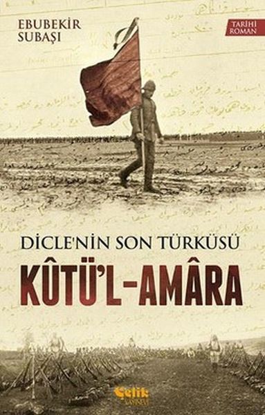 Diclenin Son Türküsü Kütül  Amara