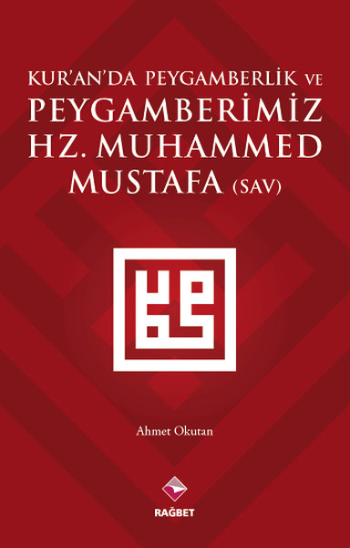 Kuranda Peygamberlik ve Peygamberimiz HzMuhammed SAV