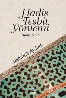 Hadis Tespit Yöntemi  Hadis Usulü