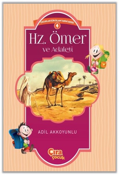 Hz Ömer ve Adaleti  Çocuklar İçin İslam Tarihi Serisi 4