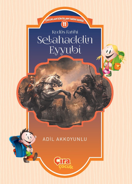 Kudüs Fatihi Selahaddin Eyyubi