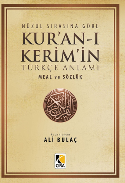 Nüzul Sırasına Göre Kur’anı Kerim ve Türkçe Anlamı Meal ve Sözlük Küçük Boy